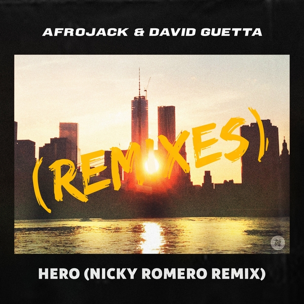 Hero (Nicky Romero Remix) Ft David Guetta