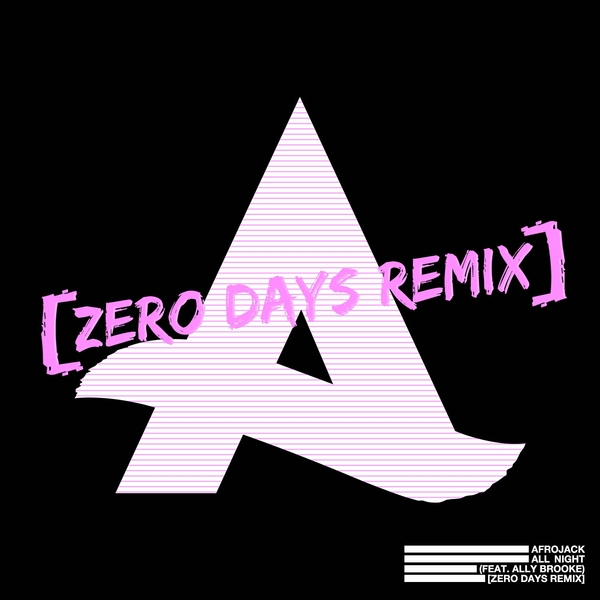 All Night (Zero Days Remix) Ft Ally Brooke