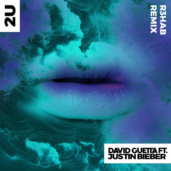 2u (R3hab Remix) Ft Justin Bieber