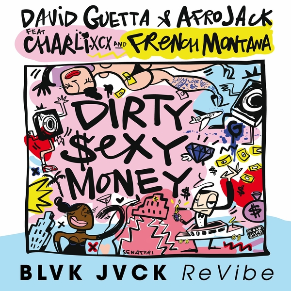 Dirty Sexy Money (Blvk Jvck Revibe) Ft Afrojack,Charli Xcx,French Montana