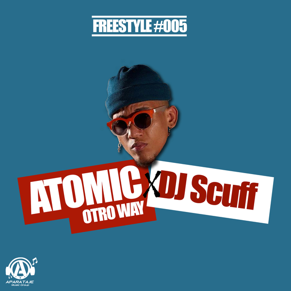 Freestyle #005 Ft Atomic Otro Way