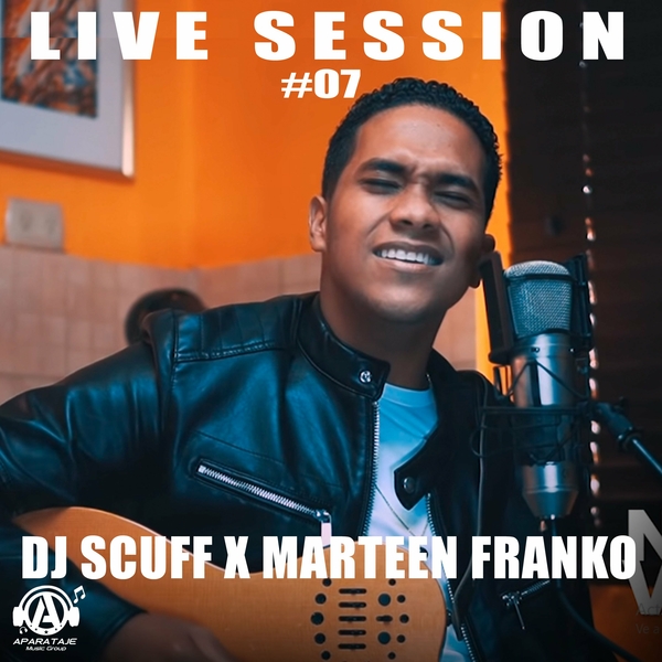Live Session #07 Ft Marteen Franko