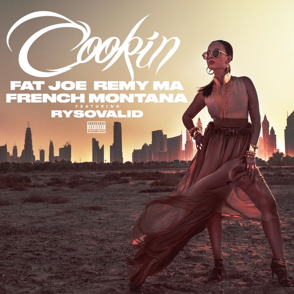 Cookin Ft Remy Ma,French Montana,Rysovalid