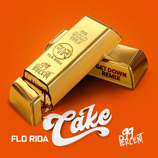 Cake (Getdown Remix) Ft 99 Percent