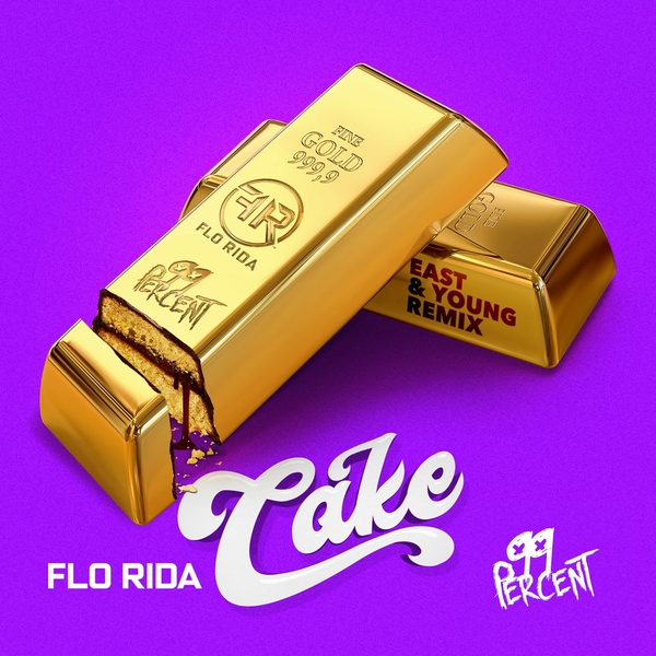 Cake (East & Young Remix) Ft 99 Percent