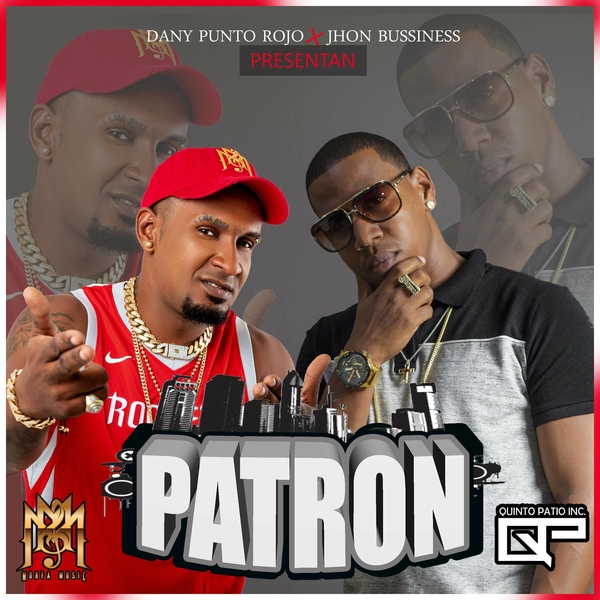 Patron Ft Jhon Business