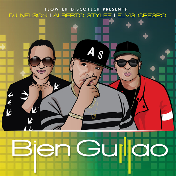 Bien Guillao Ft Alberto Stylee,Elvis Crespo