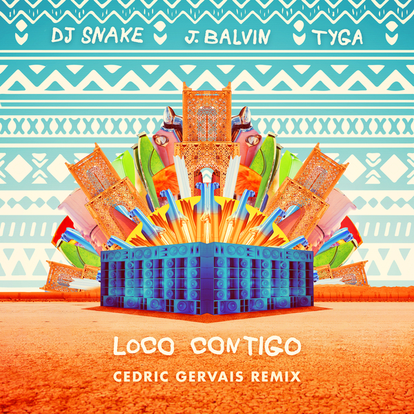 Loco Contigo (Cedric Gervais Remix) Ft J Balvin,Tyga