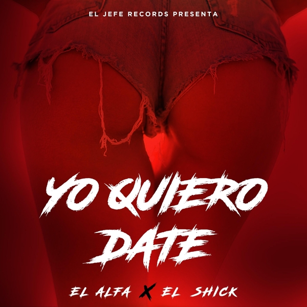 Yo Quiero Date (Pu?ala De Carne) Ft El Shick