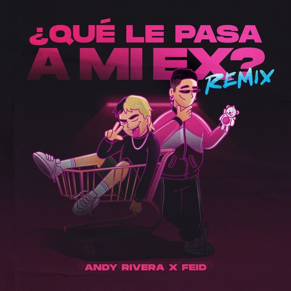 Que Le Pasa A Mi Ex (Remix) Ft Feid