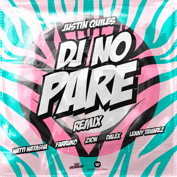 Dj No Pare (Remix) Ft Natti Natasha,Farruko,Dalex,Lenny Tavarez,Zion