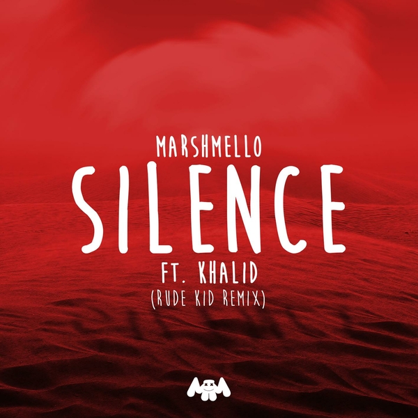 Silence (Rude Kid Remix) Ft Khalid