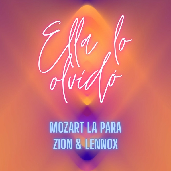 Ella Lo Olvido Ft Zion,Lennox