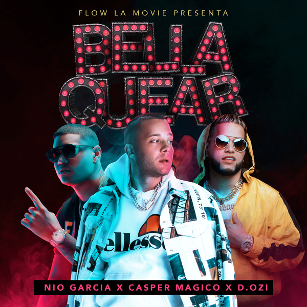 Bellaquear Ft Casper Magico,D.ozi