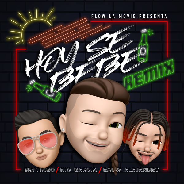 Hoy Se Bebe (Remix) Ft Rauw Alejandro,Brytiago