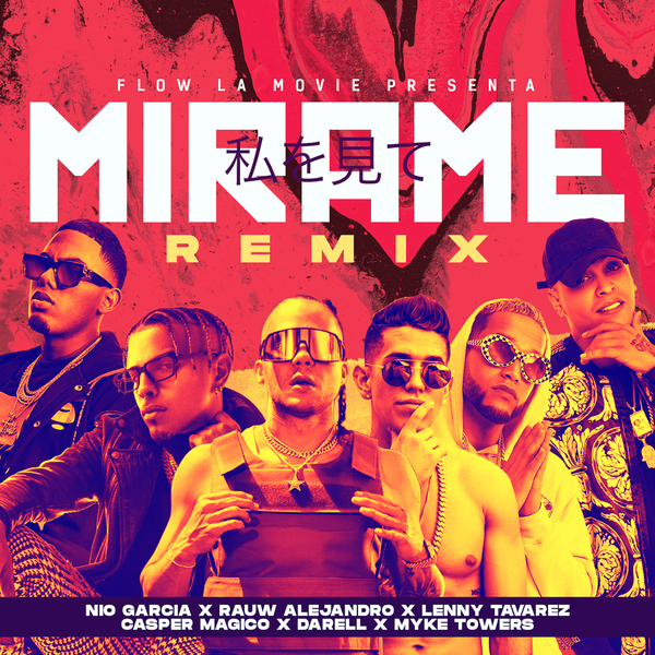 Mirame (Remix) Ft Rauw Alejandro,Lenny Tavarez,Darell,Myke Towers,Casper Magico