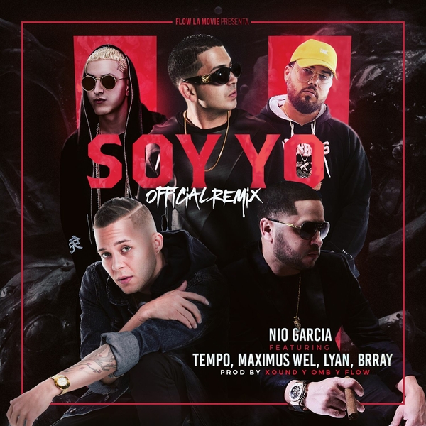 Soy Yo (Remix) Ft Tempo,Maximus Wel,Lyan,Brray