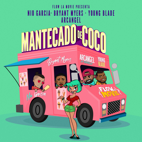 Mantecado De Coco Ft Young Blade,Bryant Myers,Arcangel