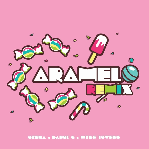 Caramelo (Remix) Ft Karol G,Myke Towers