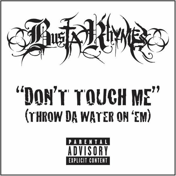 Dont Touch Me (Throw Da Water On Em) (Explicit)