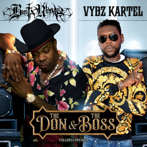 The Don & The Boss Ft Vybz Kartel
