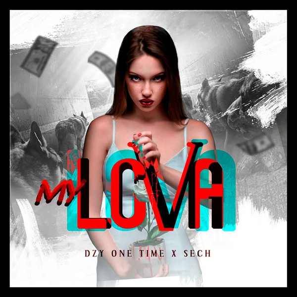 My Lova Ft Dzy One Time