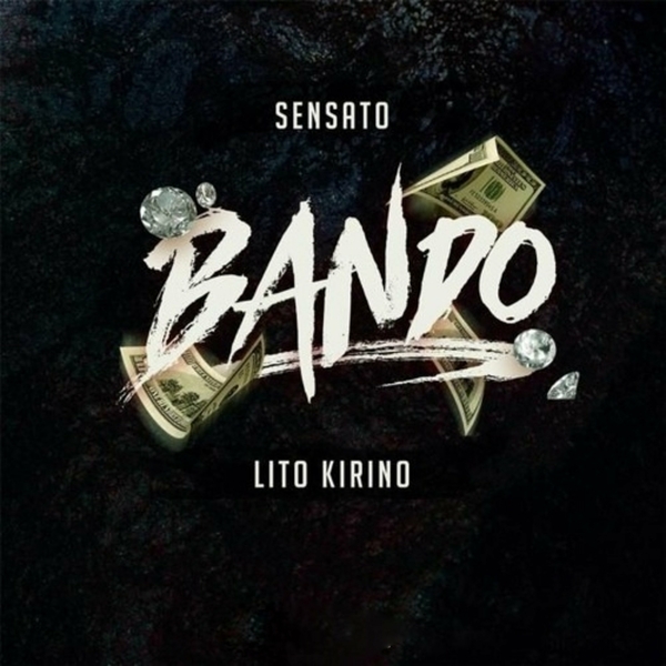 Bando Ft Lito Kirino