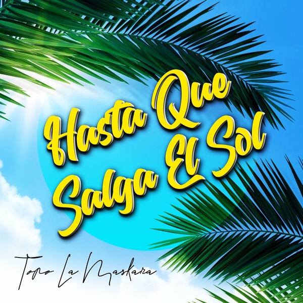 Hasta Que Salga El Sol