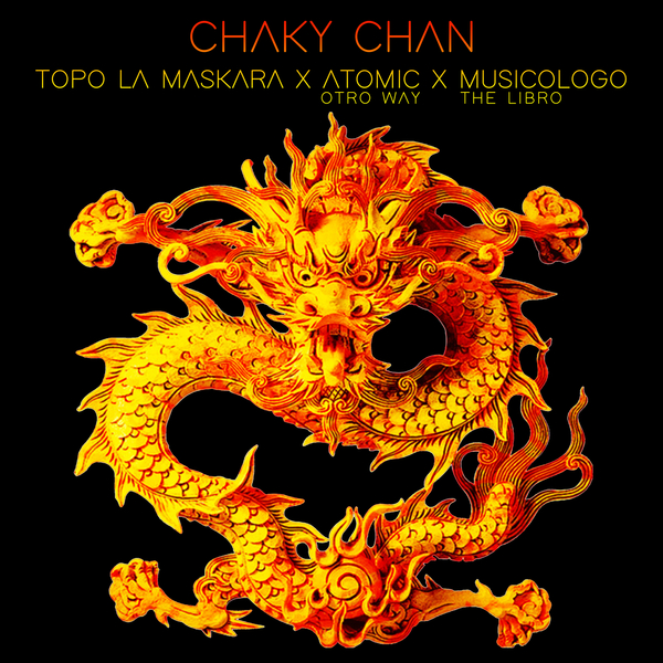 Chaky Chan Ft Musicologo The Libro,Atomic Otro Way